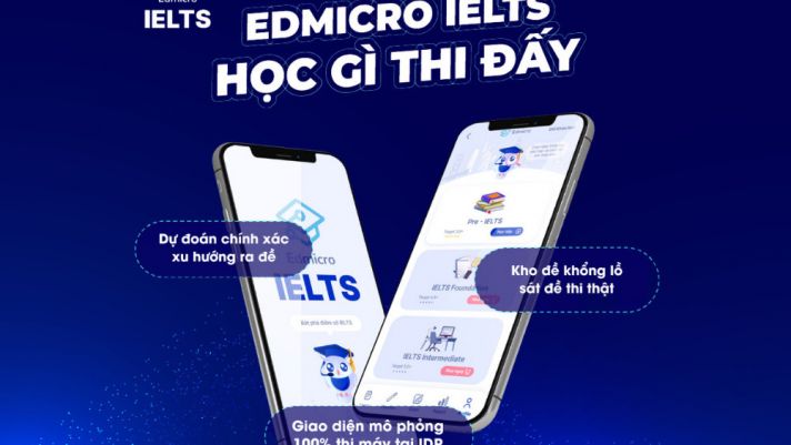 Edmicro IELTS: App Học IELTS Tích Hợp AI X2 Hiệu Quả Luyện Thi