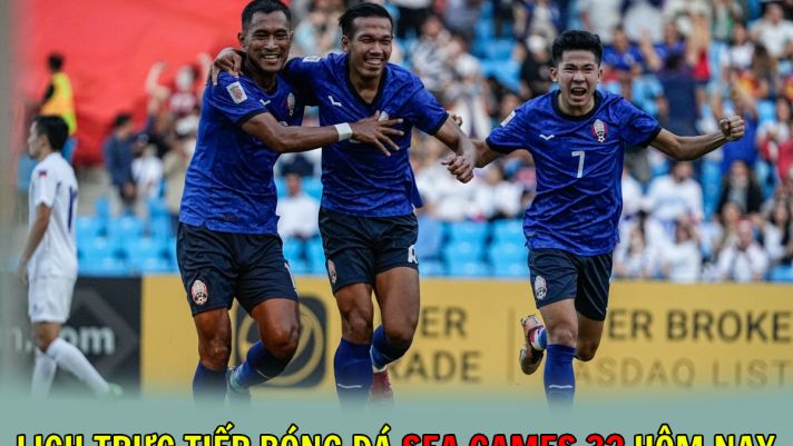 Lịch trực tiếp bóng đá SEA Games 32 hôm nay - Chủ nhà Campuchia tạo địa chấn ngày mở màn?