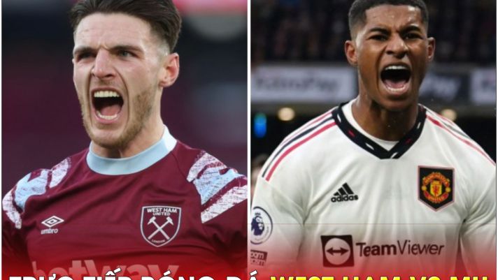 Trực tiếp bóng đá West Ham vs MU, 1h ngày 8/5: Garnacho trở lại; Link xem MU Ngoại hạng Anh FULL HD