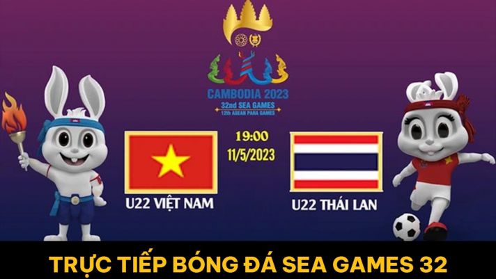 Xem trực tiếp bóng đá U22 Việt Nam vs U22 Thái Lan ở đâu, kênh nào? Link xem trực tuyến SEA Games 32