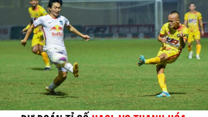 Dự đoán tỉ số HAGL vs Thanh Hóa - Vòng 8 V.League 2023 - Ghi điểm với HLV Philippe Troussier?