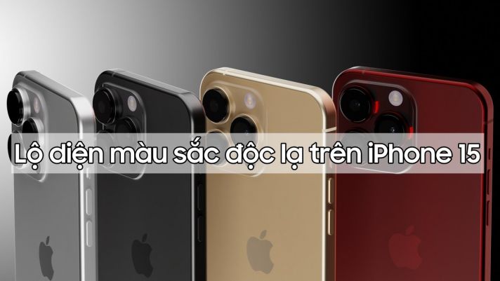 Lộ diện màu sắc mới của iPhone 15 và 15 Pro: Độc lạ và chưa từng xuất hiện!