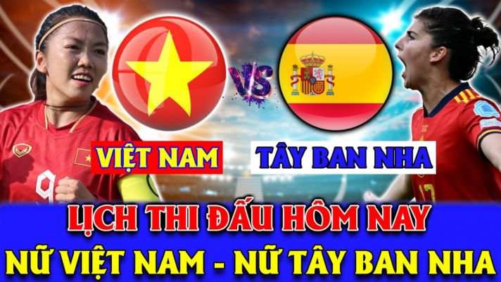 Lịch thi đấu bóng đá hôm nay: ĐT nữ Việt Nam gây bất ngờ trước ngày dự World Cup nữ 2023?