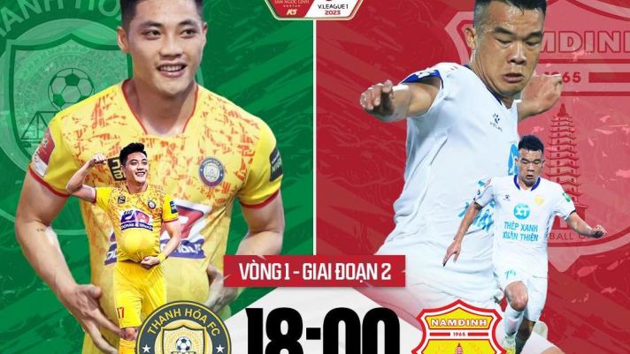 Trực tiếp bóng đá Thanh Hoá vs Nam Định, V.League 2023; Xem bóng đá trực tuyến Thanh Hoá - Nam Định