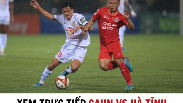 Xem trực tiếp bóng đá Công an Hà Nội vs Hà Tĩnh ở đâu, kênh nào? - Trực tiếp V.League 2023 