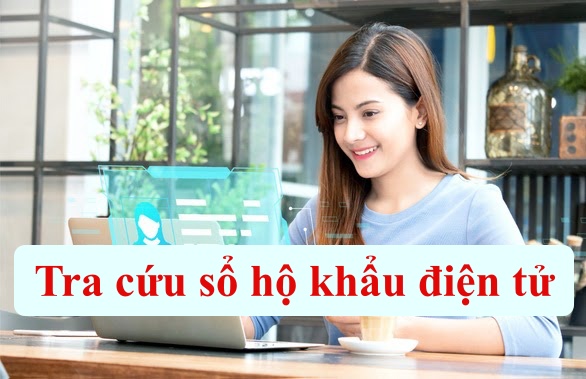 Cách tra cứu sổ hộ khẩu điện tử ngay tại nhà: Thao tác đơn giản ai cũng làm được