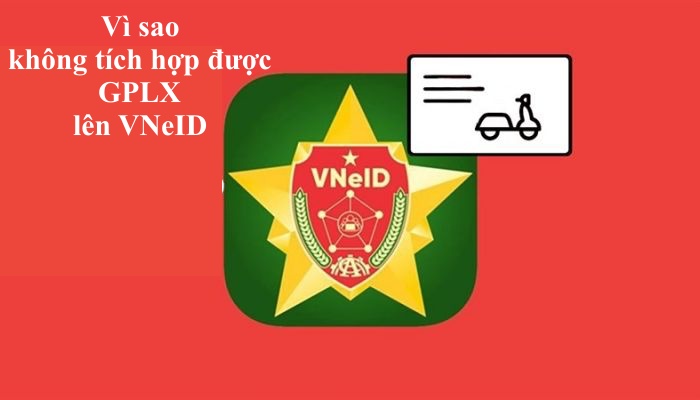Vì sao nhiều người không tích hợp được giấy phép lái xe dù đã kích hoạt tài khoản VNeID mức độ 2