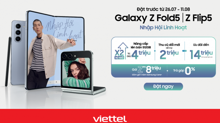 Viettel Store bất ngờ tung ưu đãi tới 14 triệu đồng khi đặt trước Galaxy Z Fold5| Z Flip5
