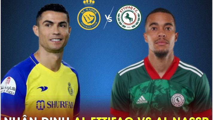 Nhận định bóng đá Al Ettifaq vs Al Nassr - Vòng 1 Saudi League: Ronaldo nối dài 'siêu kỷ lục'?