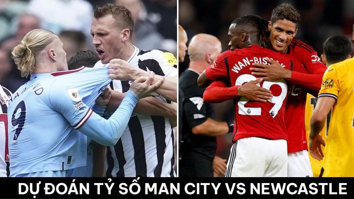 Dự đoán tỷ số Man City vs Newcastle - Ngoại hạng Anh 23/24: Man Utd hưởng lợi ở cuộc đua vô địch?