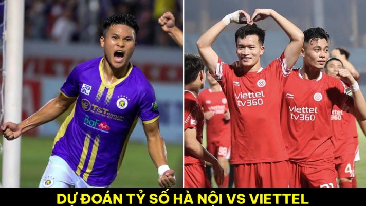 Dự đoán tỷ số Hà Nội FC vs Viettel FC - Vòng 7 GĐ2 V.League 2023: Mưa bàn thắng tại SVĐ Mỹ Đình?
