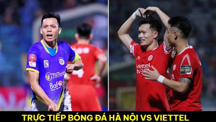 Trực tiếp bóng đá Hà Nội FC vs Viettel FC - Vòng 7 GĐ2 V.League 2023: Tân vương chính thức lộ diện