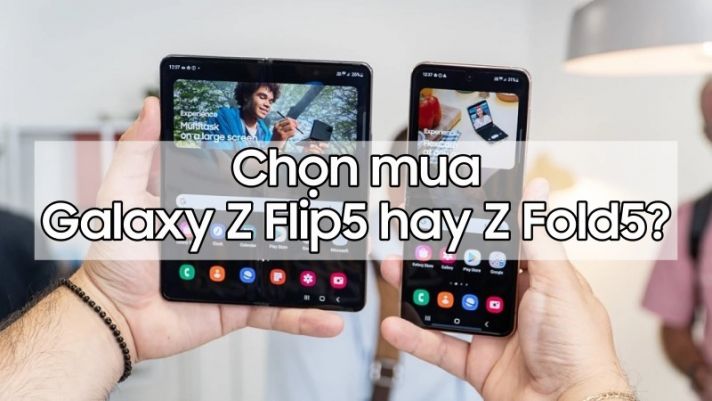 Chọn mua Galaxy Z Fold5 hay Z Flip5: Sự lựa chọn này sẽ khiến bạn phải bất ngờ!