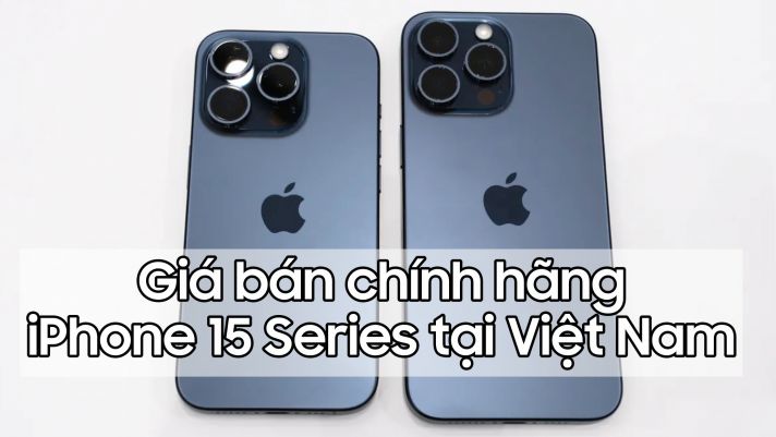 Giá bán chính hãng iPhone 15 khi về Việt Nam sẽ là bao nhiêu?