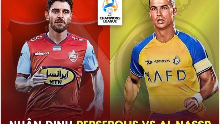 Nhận định bóng đá Persepolis vs Al Nassr - AFC Champions League: Ronaldo nối dài kỷ lục ghi bàn?