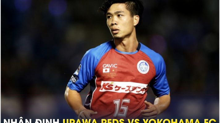 Nhận định bóng đá Urawa Reds vs Yokohama FC - J.League: Công Phượng được trao cơ hội ra sân?