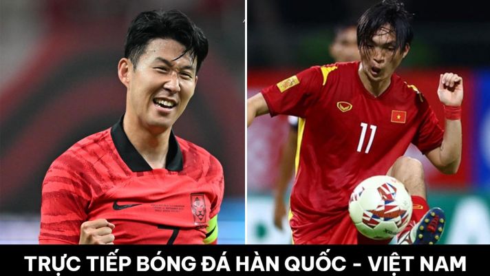 Trực tiếp bóng đá ĐT Hàn Quốc vs ĐT Việt Nam hôm nay - FIFA Days: Son Heung Min gặp khó trước sao HAGL?