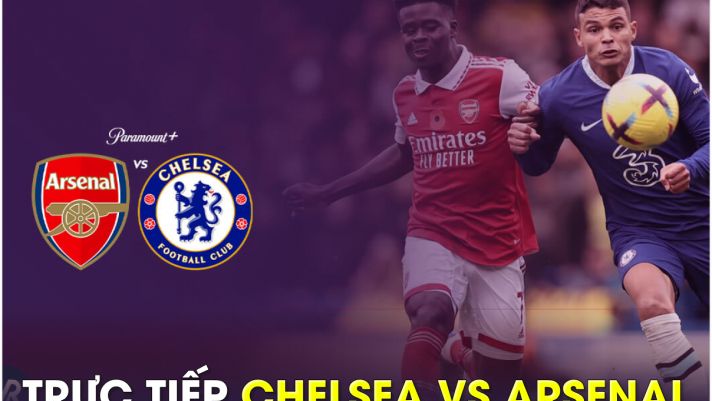 Trực tiếp bóng đá Chelsea vs Arsenal, Ngoại hạng Anh: Rực lửa derby London