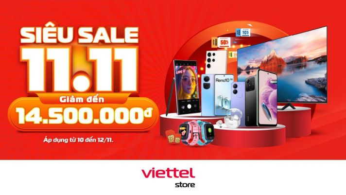 Lễ hội độc thân 11/11: Smartphone, phụ kiện, đồ gia dụng... giảm tới 14.5 triệu đồng tại Viettel Store