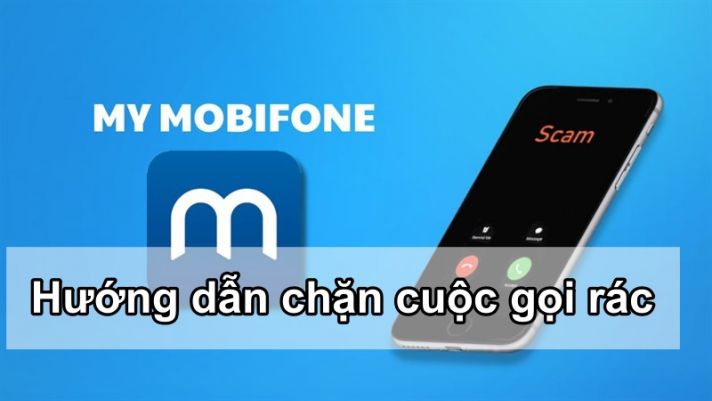 Hướng dẫn chặn cuộc gọi rác trên My Mobifone cực đơn giản: Ai biết được cũng muốn học theo