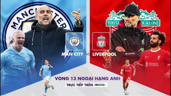 Trực tiếp bóng đá Man City vs Liverpool - Vòng 13 Ngoại hạng Anh; Link xem bóng đá trực tuyến HD