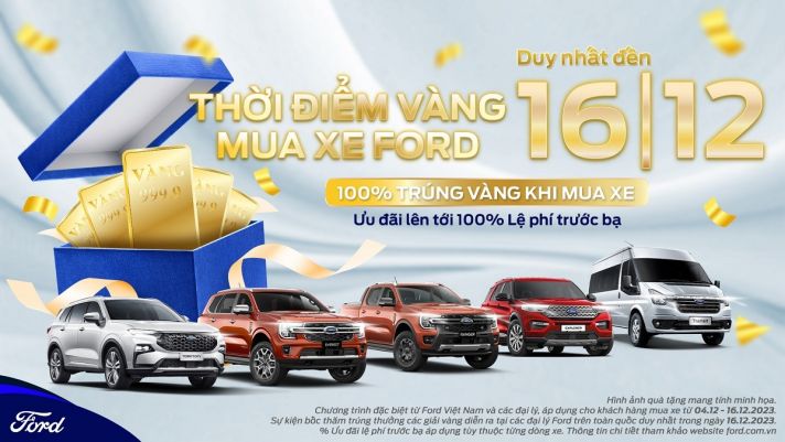 Thời điểm vàng mua xe Ford: Khách Việt có cơ hội nhận đến 1 lượng vàng và ưu đãi tới 100% lệ phí trước bạ