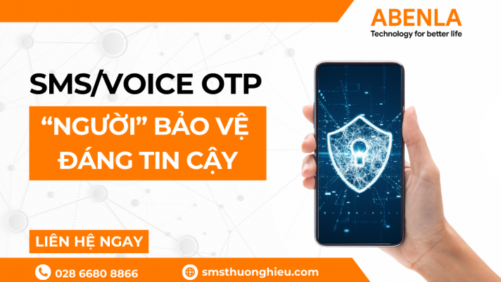 OTP – “NGƯỜI” BẢO VỆ ĐÁNG TIN CẬY CỦA KHÁCH HÀNG VÀ DOANH NGHIỆP