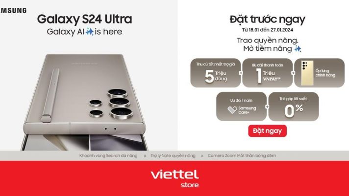 Viettel Store chính thức nhận đặt trước Galaxy S24 series – Galaxy AI đầu tiên tại Việt Nam