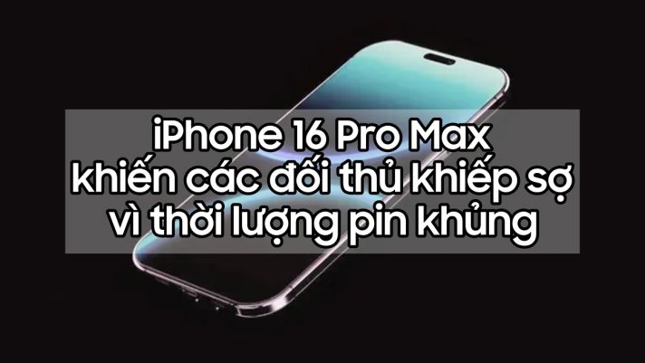iPhone 16 Pro Max lại khiến nhiều đối thủ choáng ngợp vì thời lượng pin 'siêu khỏe'