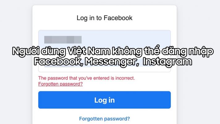 Hệ thống Facebook, Messenger, Instagram bị sập hàng loạt, người dùng Việt Nam hoang mang!