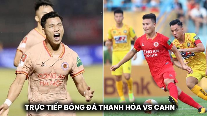 Xem trực tiếp bóng đá Thanh Hóa vs CAHN ở đâu, kênh nào? Link xem trực tuyến V.League 2023/24