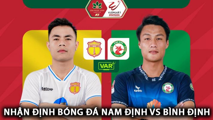 Trực tiếp bóng đá Nam Định vs Bình Định - Vòng 15 V.League: Rafaelson nổ súng, Văn Lâm bất lực tại Thiên Trường?