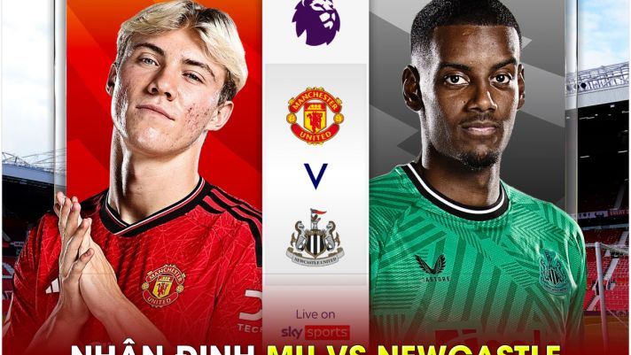 Nhận định bóng đá MU vs Newcastle - Ngoại hạng Anh: HLV Ten Hag chính thức bị sa thải?