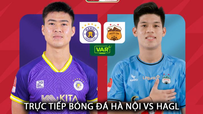 Trực tiếp bóng đá Hà Nội vs HAGL - Vòng 19 V.League: Bùi Tiến Dũng mắc sai lầm khó tin?