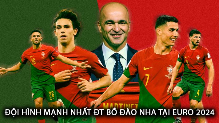 Đội hình mạnh nhất của ĐT Bồ Đào Nha tại EURO 2024: Ronaldo lập kỷ lục; Trụ cột Man Utd rực sáng