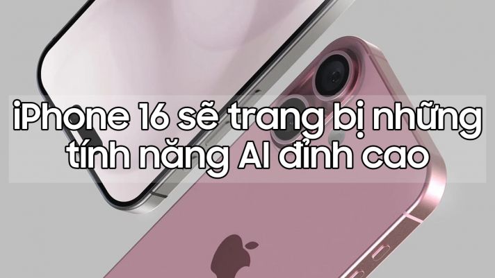 iPhone 16 dù ngoại hình tẻ nhạt nhưng sẽ ăn khách nhờ tính năng này