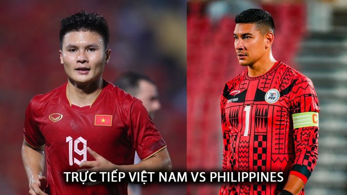 Trực tiếp bóng đá Việt Nam vs Philippines - Vòng loại World Cup 2026: Quang Hải gieo sầu cho Neil Etheridge?