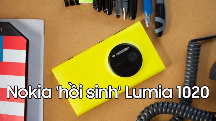 Nokia 'hồi sinh' huyền thoại một thời Lumia 1020?