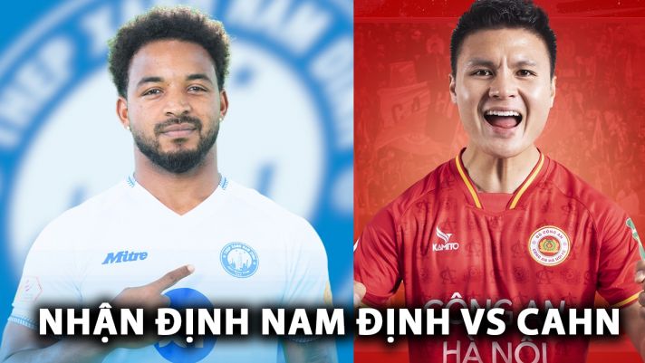 Nhận định bóng đá Nam Định vs CAHN - Vòng 5 V.League: Xuân Son rực sáng, Quang Hải gây thất vọng?