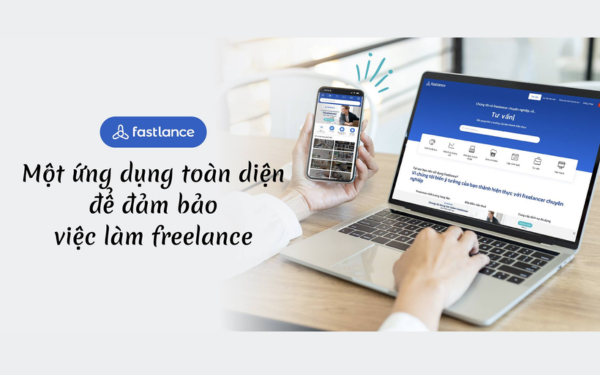 Fastlance: Mở lối sự nghiệp chủ động trong thời đại số