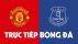 Kết quả bóng đá MU vs Everton - Ngoại hạng Anh: Hàng thủ mắc sai lầm, MU tiếp tục mất điểm sân nhà