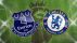 Xem trực tiếp bóng đá Everton vs Chelsea ở đâu, kênh nào? Link trực tiếp Ngoại hạng Anh full HD