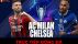 Xem trực tiếp bóng đá Chelsea vs Milan ở đâu, kênh nào? Link xem FPT FullHD