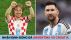 Nhận định bóng đá Argentina vs Croatia, bán kết World Cup 2022: Messi nối gót Ronaldo bị loại?