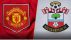 Dự đoán tỷ số MU vs Southampton, 21h ngày 12/3 - Vòng 27 Ngoại hạng Anh: Tiếp đà chiến thắng