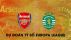 Dự đoán tỷ số Arsenal vs Sporting - Vòng 1/8 Europa League: Bất ngờ lớn xuất hiện ở Emirates?