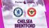 Xem bóng đá trực tuyến Chelsea vs Brentford ở đâu, kênh nào? - Trực tiếp vòng 33 Ngoại hạng Anh 