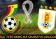 Xem trực tiếp bóng đá Uruguay vs Ghana ở đâu, kênh nào? Link xem trực tiếp World Cup 2022 VTV FullHD