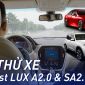 Lái thử Vinfast LUX A2.0 và LUX SA2.0: Nhanh, mạnh, ổn định!