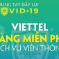 Viettel tặng miễn phí 3G tốc độ cao, cước gọi chống dịch Covid-19